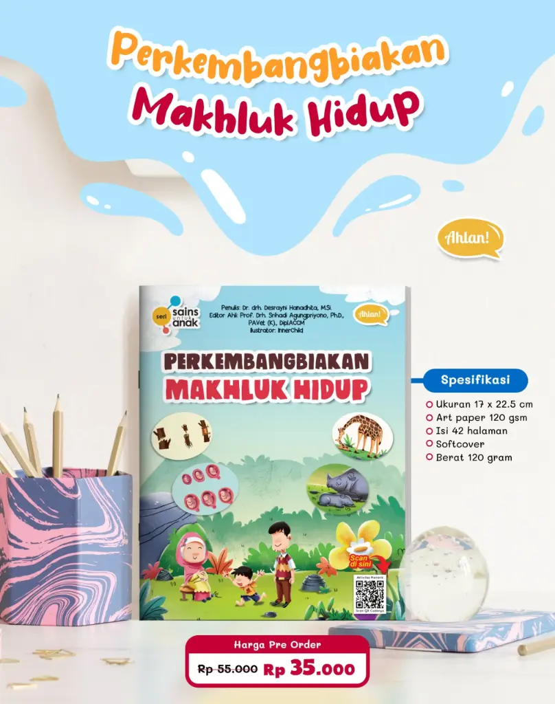 [PO] Seri Sains Anak: Perkembangbiakkan Makhluk Hidup