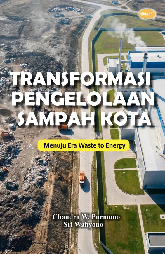 Transformasi Pengelolaan Sampah Kota: Menuju Era Waste to Energy​