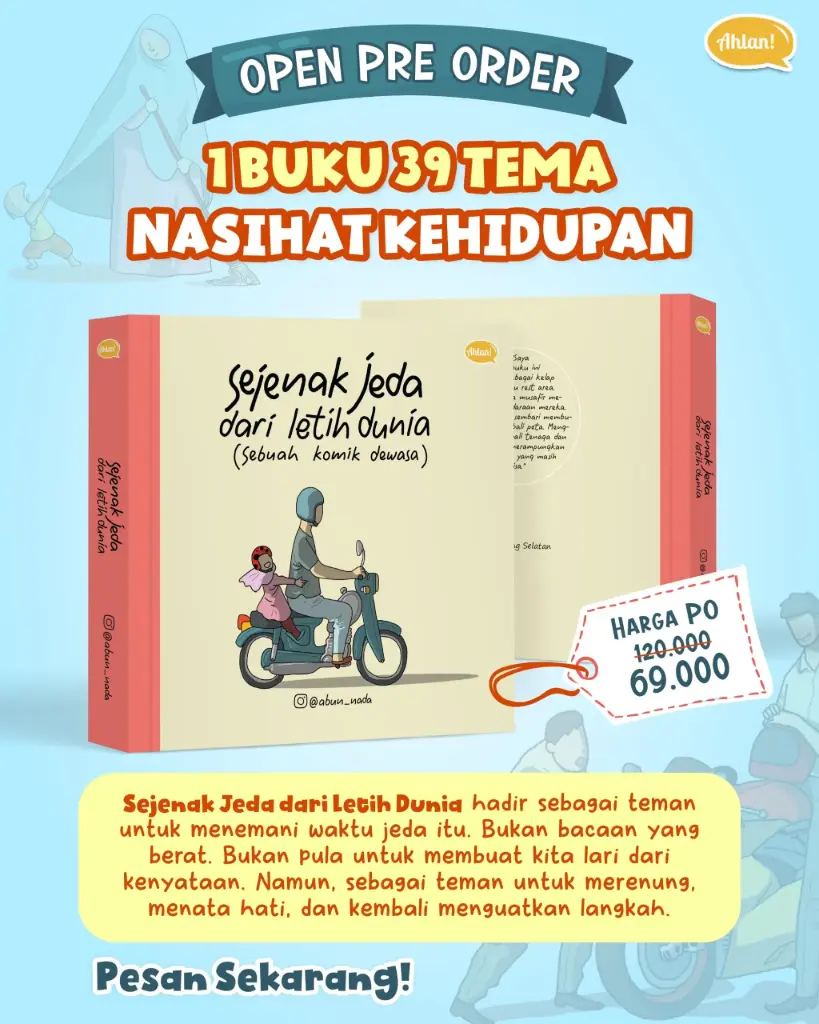 Sejenak Jeda Dari Letih Dunia