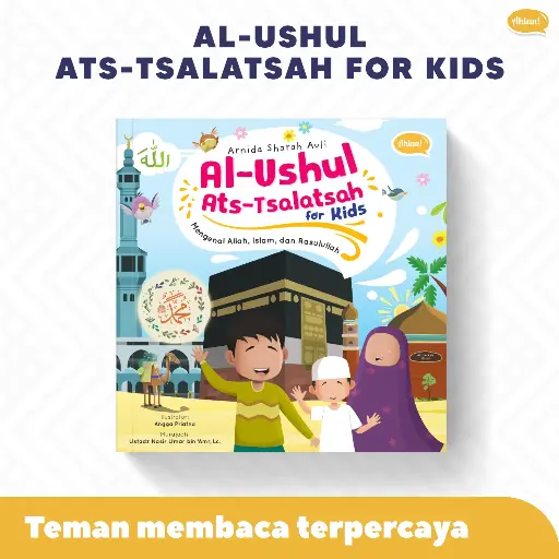 Al-Ushul Ats-Tsalatsah for Kids (PO Early Bird), Ahlan