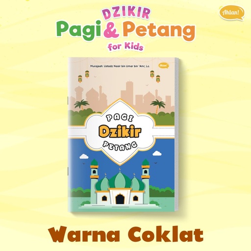 Bonus Dzikir Pagi Petang For Kids (Warna Coklat), Ahlan