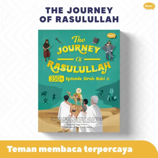 The Journey of Rasulullah, (Cetakan Ke-2)