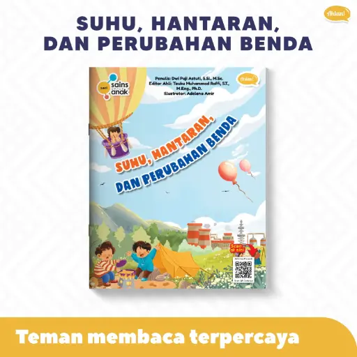 Seri Sains Anak: Suhu, Hantaran, dan Perubahan Benda