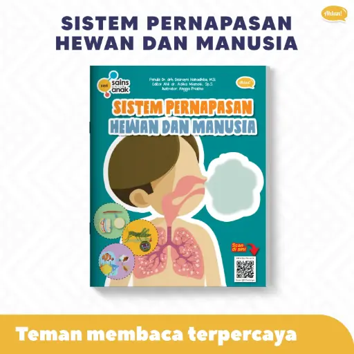 Seri Sains Anak: Sistem Pernapasan Hewan dan Manusia
