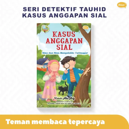Seri Detektif Tauhid: Kasus Anggapan Sial
